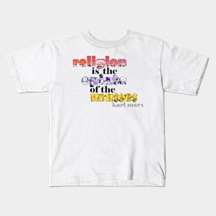 Religion is the Opiate of the Masses Kids T-Shirt